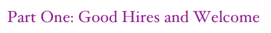 Part One: Good Hires and Welcome